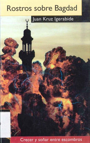 ROSTROS SOBRE BAGDAD [Paperback] IGERABIDE, JUAN KRUZ