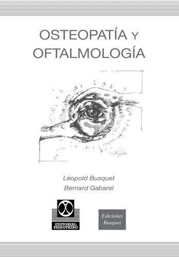 Osteopatía y oftalmología [Paperback] Gabarel, Bernard and Busquet, Léopold