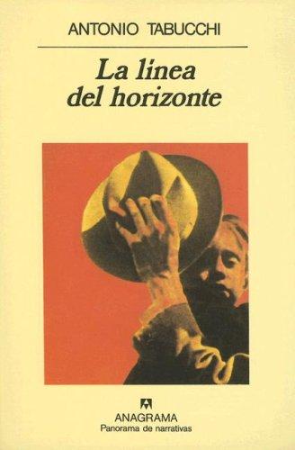 Linea Del Horizonte, La (Pn): 119 [Paperback] Tabucchi, Antonio