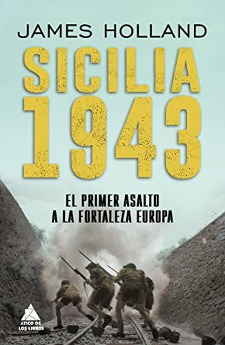 Sicilia 1943 [Hardcover] Holland, James