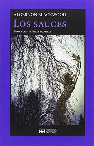 Los Sauces [Paperback] Blackwood, Algernon and Mariscal, Óscar