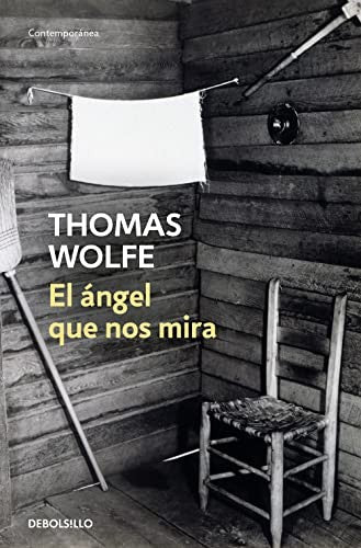 El ángel que nos mira [Mass Market Paperback] Wolfe, Thomas