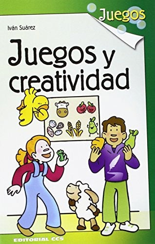 Juegos y creatividad [Paperback] Suárez Parades, Iván