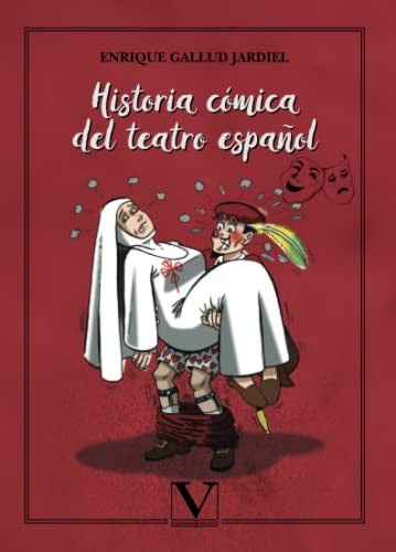 Historia cómica del teatro español (Ensayo) (Spanish Edition) [Paperback] Gallud Jardiel, Enrique