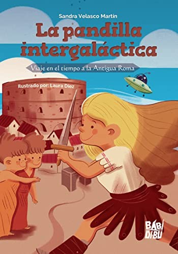 LA PANDILLA INTERGALÁCTICA [Paperback]