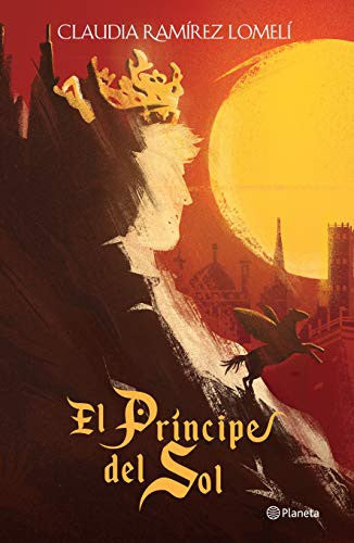 EL PRÍNCIPE DEL SOL [Paperback] CLAUDIA RAMÍREZ LOMELÍ