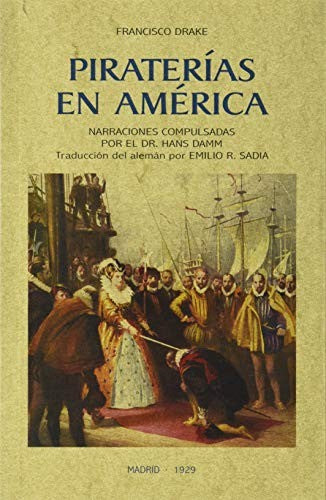 Piraterías en América [Paperback] Sir Francis Drake [Paperback] Editorial Maxtor Librería