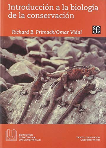 Fondo De Cultura Económica Introducción A La Biología De La Conservación [Paperback] Richard Primack, Omar Vidal Pinzón