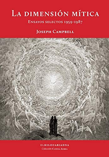 La dimensión mítica: Ensayos selectos 1959-1987 [Paperback] Joseph Campbell