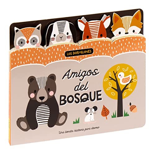 LOS DORMILONES - AMIGOS DEL BOSQUE [Hardcover]
