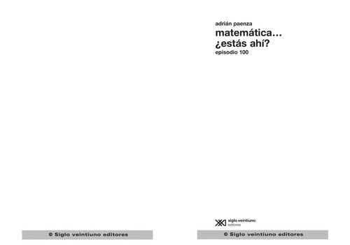 Matemática... ¿estás ahí?: Episodio 100 [Paperback] Paenza, Adrián