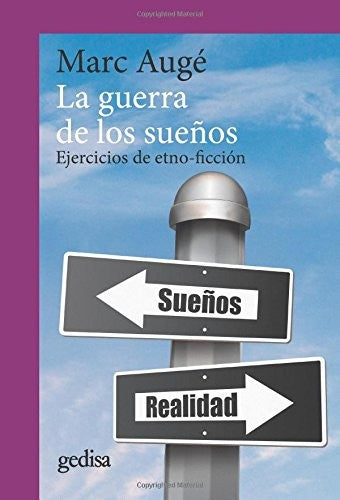 La guerra de los sueños [Paperback] AUGE, Marc