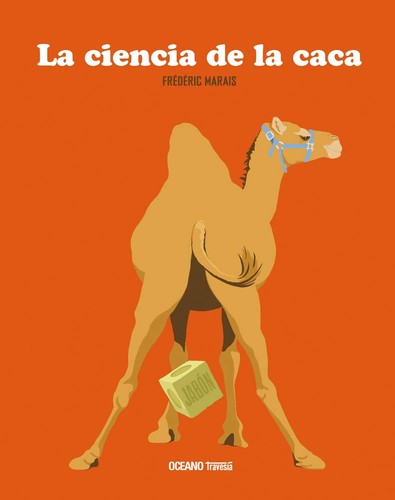La ciencia de la caca [Hardcover] Marais, Frédéric