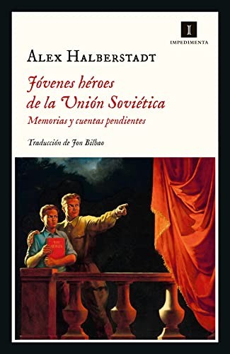 Jóvenes héroes de la Unión Soviética [Paperback] Halberstadt, Alex