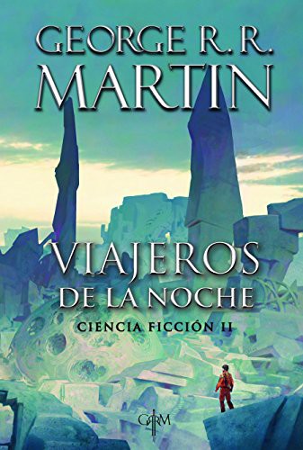 Viajeros de la Noche: Ciencia Ficción 2 [Paperback] Martin, George R