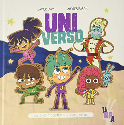 Uni-verso. Conciencia y cuidado del medio ambiente Urra, Javier and Pabón, Andrés