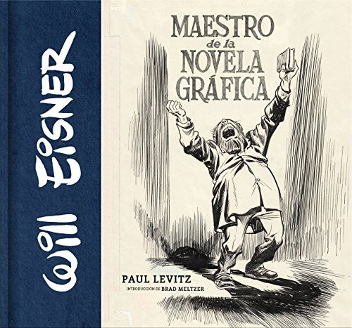 Will Eisner. Maestro de la novela gráfica / pd.