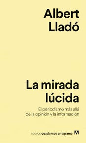 Mirada lúcida, La: 15 [Paperback] Lladó, Albert
