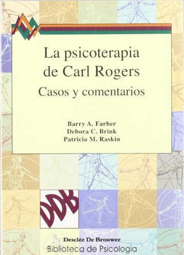 Psicoterapia de Carl Rogers, La - Casos y Comentarios [Paperback] Rodriguez, Ramon