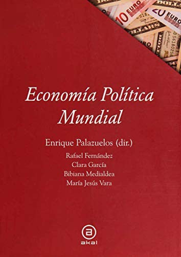 Economía política mundial Palazuelos, Enrique