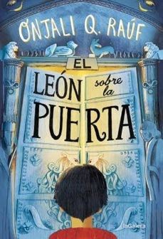 El león sobre la puerta: 164 [Paperback] Raúf, Onjali Q