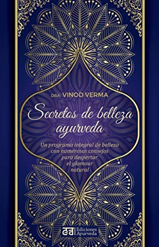 Secretos de belleza ayurveda [Paperback] Verma, Vinod