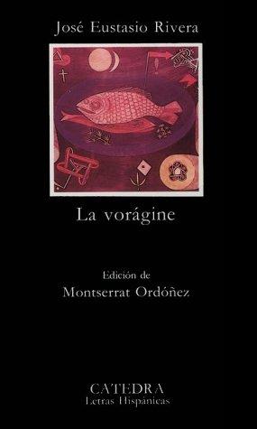 Vorágine, La