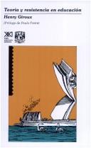 Teoría y resistencia en educación [Paperback] Giroux, Henry