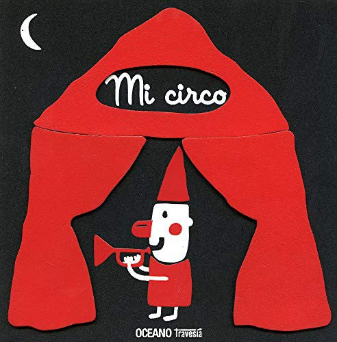 Blanco y negro: Mi circo [Paperback] Deneux, Xavier