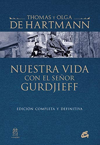 Nuestra vida con el señor Gurdjieff [Paperback] Hartmann, Olga de and Hartmann, Thomas de