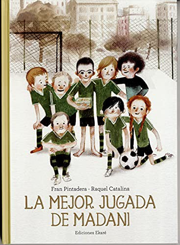 La Mejor Jugada de Madani [Hardcover] Pintadera, Fran