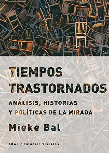 Tiempos trastornados [Paperback] Bal, Mieke