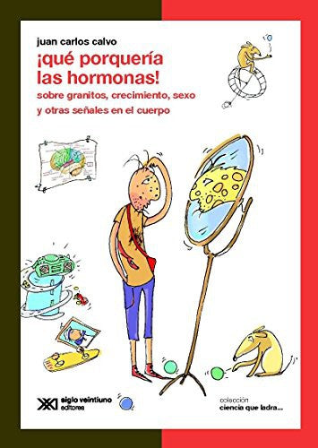 ¡Qué porquería las hormonas! [Paperback] Calvo, Juan Carlos