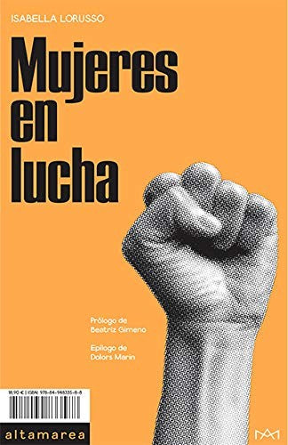 Mujeres en lucha [Paperback] Lorusso, Isabella; Loach, Ken and Gimeno, Beatriz