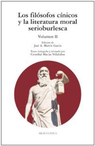Los filósofos cínicos y la literatura moral serioburlesca [Paperback] Varios Autores