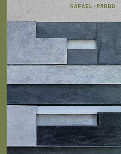 Rafael Pardo: New Brutalism [Hardcover] Pardo, Rafael; Kartofel, Graciela and Adrià, Miquel