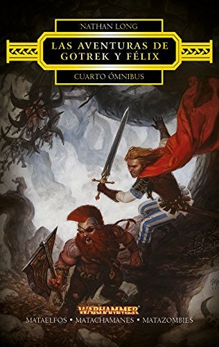 Las aventuras de Gotrek y Félix Omnibus nº 04/04 [Paperback] Nathan Long