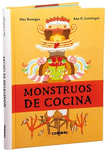 Monstruos de cocina [Spiral-bound] Benegas, Mar and González Lartitegui, Ana