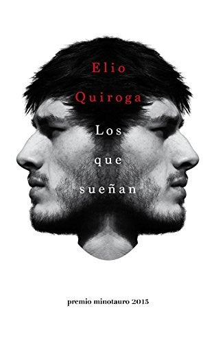 Los que sueñan Quiroga-Rodríguez, Elio