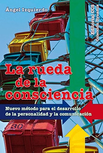 La rueda de la consciencia [Paperback] Izquierdo, Angel
