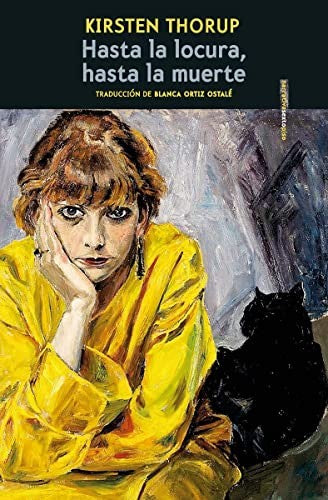 Hasta la locura, hasta la muerte [Paperback] THORUP, KIRSTEN