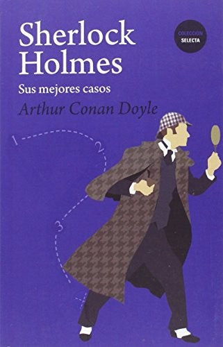 SHERLOCK HOLMES. SUS MEJORES CASOS Arthur Conan Doylee and BIBLOK
