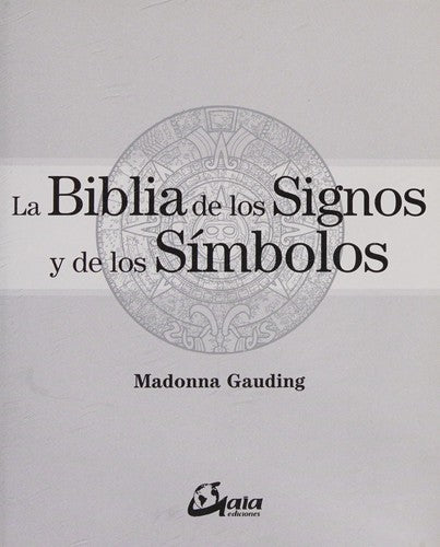 La biblia de los signos y de los símbolos [Paperback] Gauding, Madonna