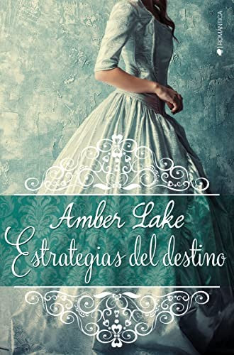 Estrategías del destino [Paperback] Lake, Amber