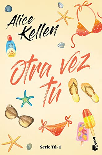 Otra vez tú [Paperback] Kellen, Alice