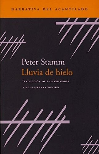 Lluvia Del Hielo [Paperback] Peter Stamm