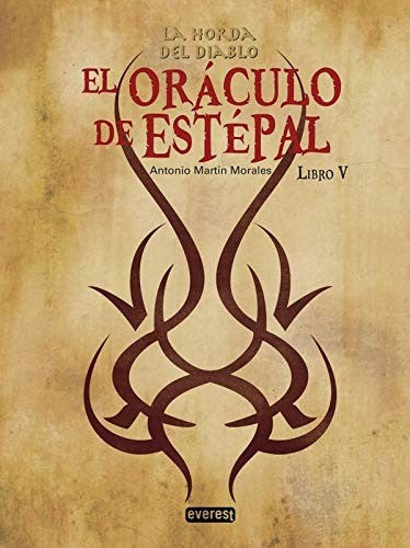 El Oráculo de Estépal Libro V [Hardcover] Martin Morales, Antonio