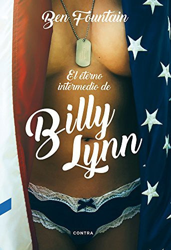 Eterno intermedio de Billy Lynn, El [Paperback] Fountain, Ben