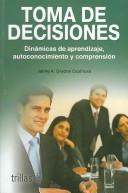 Toma De Decisiones [Paperback] Jaime A. Grados Espinosa and TRILLAS, EDITORIAL