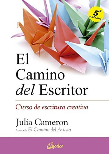 El camino del escritor [Paperback] Cameron, Julia
